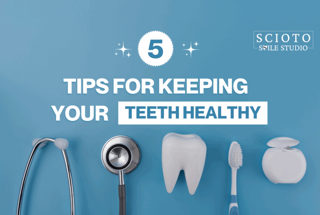 Tips for Keeping Your Teeth Healthy