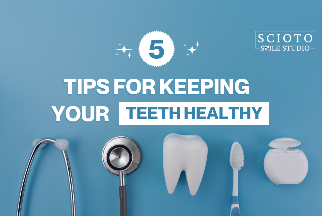 Tips for Keeping Your Teeth Healthy